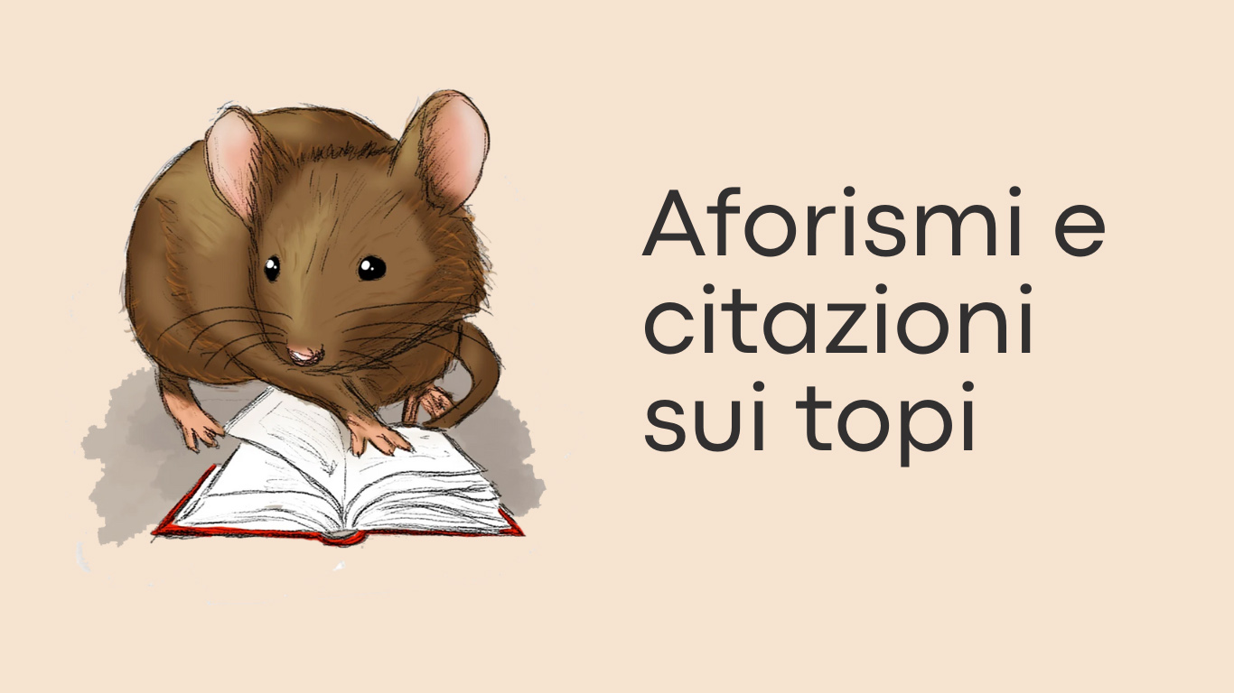 Aforismi e citazioni sui topi